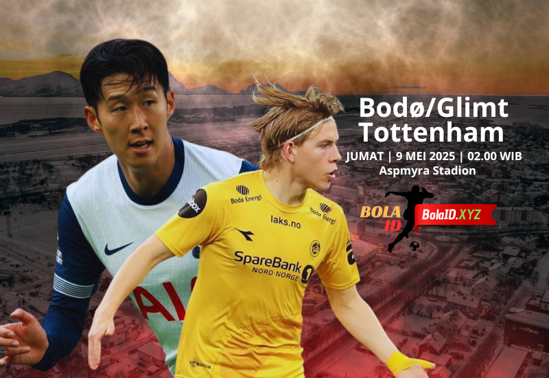 Jadwal Semifinal Liga Europa: Bodø/Glimt vs Tottenham – Menggapai Trofi Pertama Klub