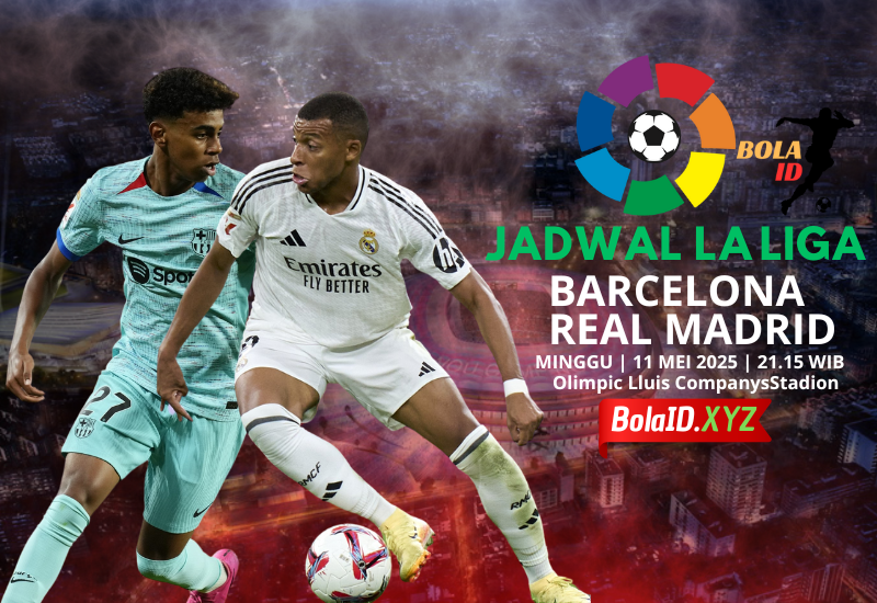 El Clasico 2025: Barcelona Bangkit atau Madrid Menghukum